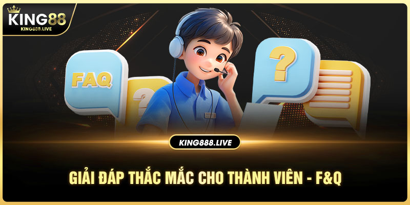Giải đáp thắc mắc cho thành viên - F&Q